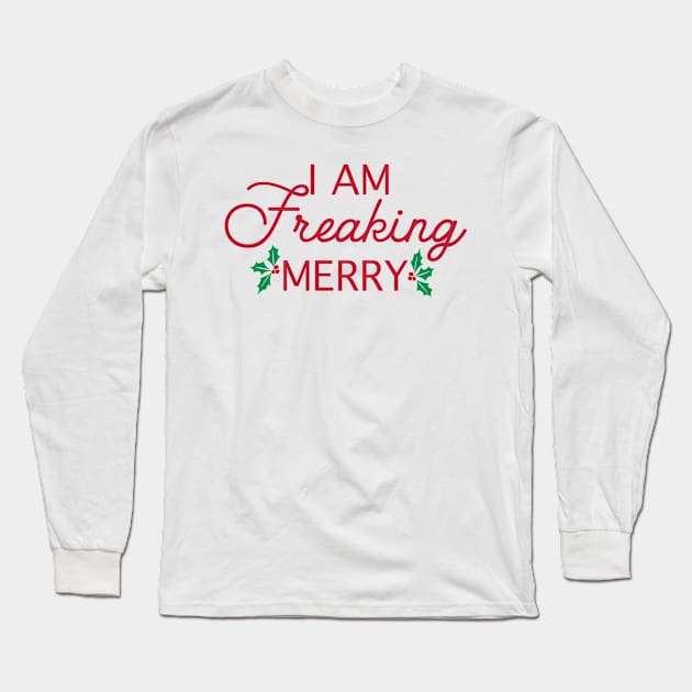 Freaking Merry Long Sleeve T-Shirt by Nataliatcha23